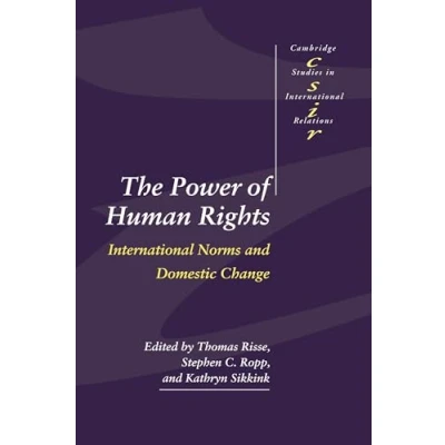Abbildung von The Power of Human Rights: International Norms and Domestic Change (Cambridge Studies in Relations, 66)