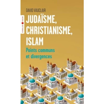 Abbildung von Judaïsme, christianisme, islam: Points communs et divergences/Préface d&#039;Odon Vallet
