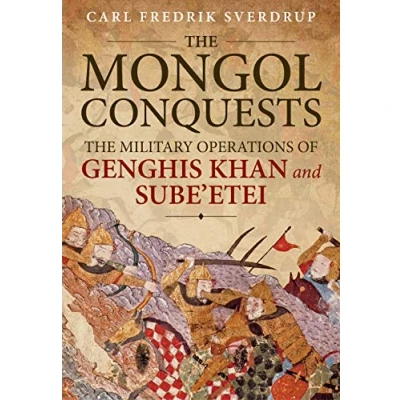 Abbildung von The Mongol Conquests: Military Operations of Genghis Khan and Sube&#039;etei
