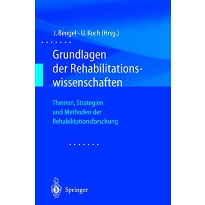 Abbildung von Grundlagen der Rehabilitationswissenschaften. Themen, Strategien und Methoden Rehabilitationsforschung