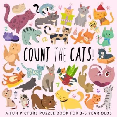 Abbildung von Count the Cats!: A Fun Picture Puzzle Book for 3 6 Year Olds (Counting Books Kids, Band 10)
