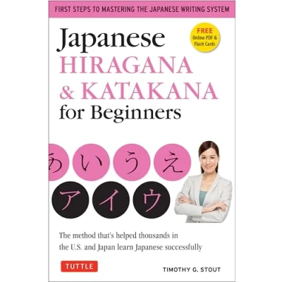 Abbildung von Japanese Hiragana &amp; Katakana for Beginners: First Steps to Mastering the Writing System: Method That&#039;s Helped Thousands in U.S. and ... Cards, Practice Sheets Self Quiz)