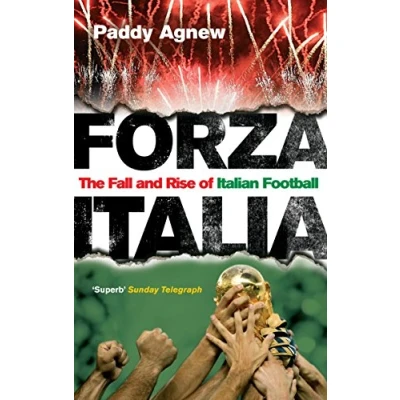 Abbildung von Forza Italia: The Fall and Rise of Italian Football