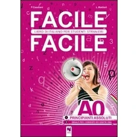 Abbildung von Facile facile. Libro di italiano per studenti stranieri. A0 Livello principianti