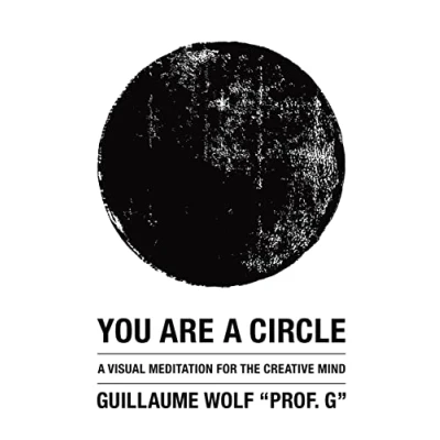 Abbildung von You Are A Circle: Visual Meditation for the Creative Mind