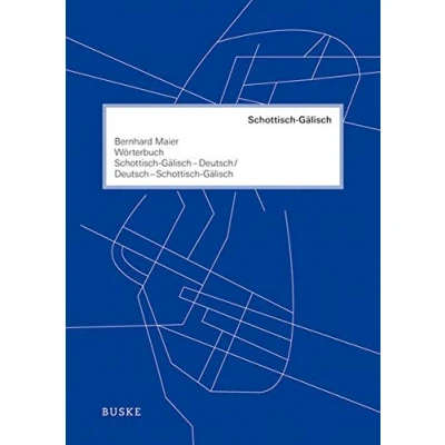 Abbildung von Wörterbuch Schottisch GälischDeutsch und DeutschSchottisch Gälisch: Mit 9.000 Stichwörtern
