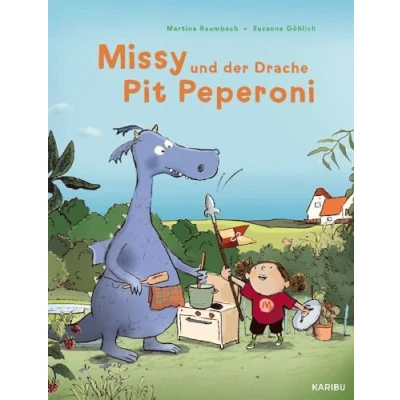 Abbildung von Missy und der Drache Pit Peperoni: Witziges Bilderbuch über Gefühle Freundschaft ab 4 Jahren