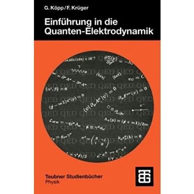 Abbildung von Einführung in die Quanten Elektrodynamik (Teubner Studienbücher Physik) (German Edition)