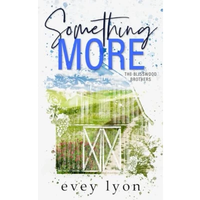 Abbildung von Something More: A Small Town Surprise Baby Romance (The Blisswood Brothers, Band 2)