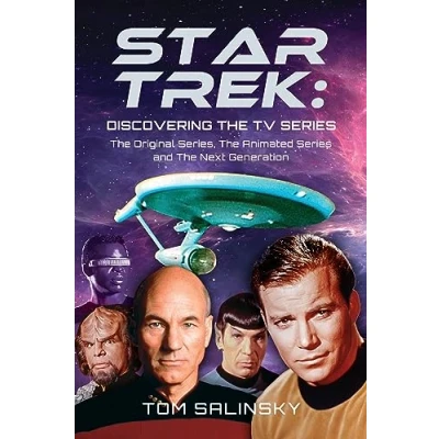 Abbildung von Star Trek: Discovering The TV Series; Original Series, Animated Series and Next Generation
