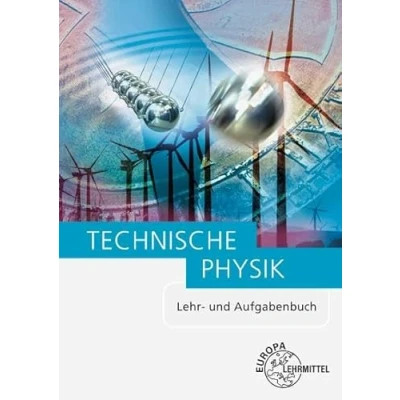 Abbildung von Technische Physik Lehr und Aufgabenbuch: Aufgabenbuch Gesamtband