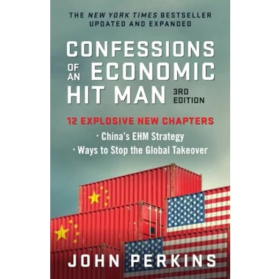 Abbildung von Confessions of an Economic Hit Man, 3rd Edition