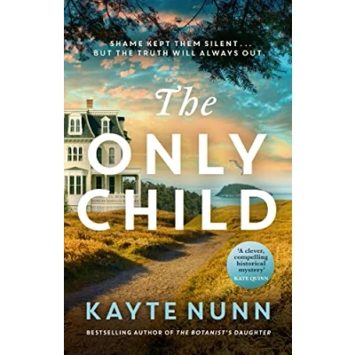 Abbildung von The Only Child: utterly compelling and heartbreaking novel from bestselling author of Botanist&#039;s Daughter
