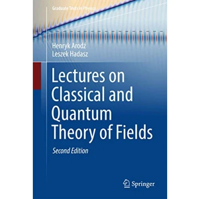 Abbildung von Lectures on Classical and Quantum Theory of Fields (Graduate Texts in Physics)