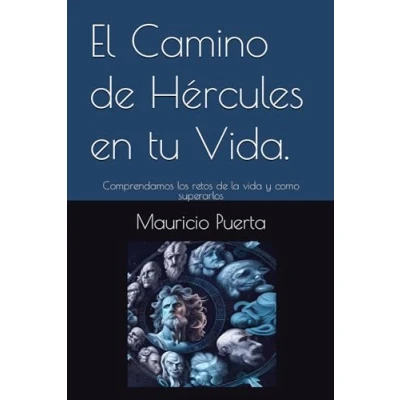 Abbildung von El Camino de Hércules en tu Vida.: Comprendamos los retos la vida y como superarlos