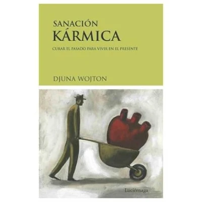 Abbildung von Sanación kármica : curar el pasado para vivir en presente (OTROS ESPACIOS)