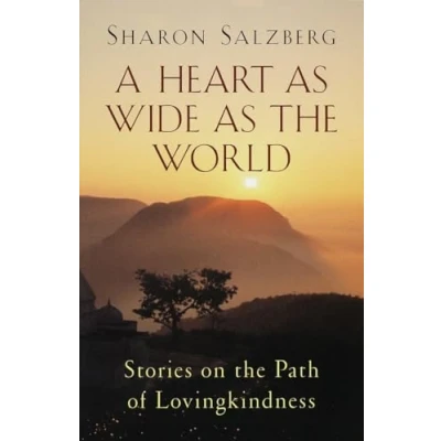 Abbildung von A Heart as Wide the World: Stories on Path of Lovingkindness