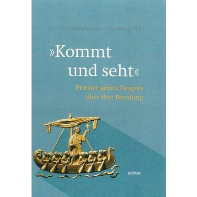 Abbildung von Kommt und seht: Priester geben Zeugnis über ihre Berufung
