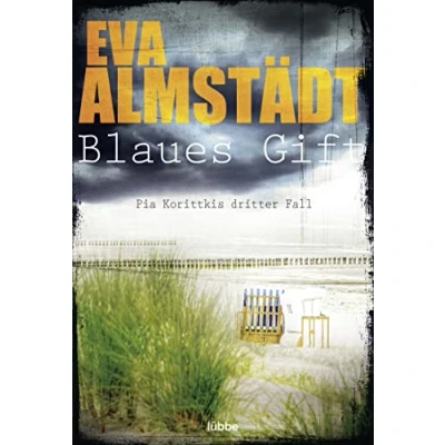 Abbildung von Blaues Gift: Pia Korittkis dritter Fall. Kriminalroman (Kommissarin Korittki, Band 3)