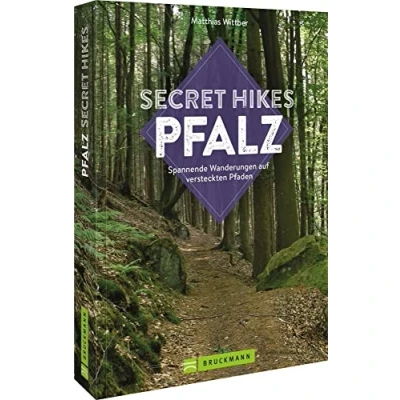 Abbildung von Reisebildband Geheimtipps Secret Hikes Pfalz: Spannende Wanderungen auf versteckten Pfaden. Entdecken Sie unbekannte Wanderwege abseits der Touristenströme (Entdeckertouren)