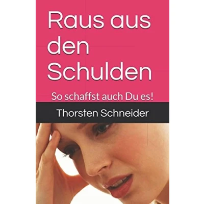 Abbildung von Raus aus den Schulden: Ein Ratgeber zur Selbsthilfe