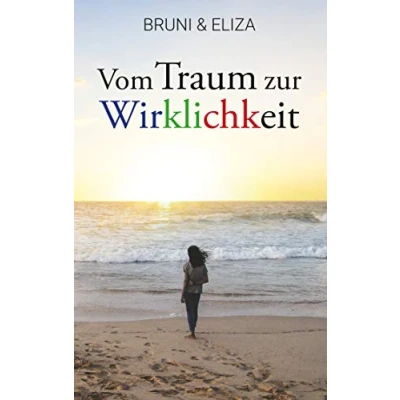 Abbildung von Vom Traum zur Wirklichkeit: Mein Leben in Südafrika