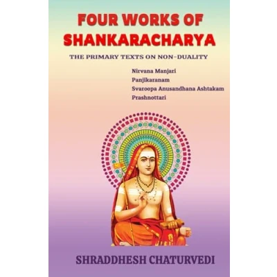 Abbildung von Four Works of Shankaracharya: The Primary Texts on Non Duality