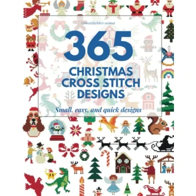 Abbildung von 365 Christmas cross stitch designs: Small, easy, and quick designs