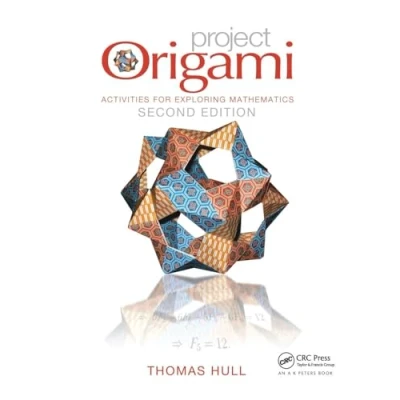 Abbildung von Project Origami: Activities for Exploring Mathematics (AK Peters/CRC Recreational Mathematics)