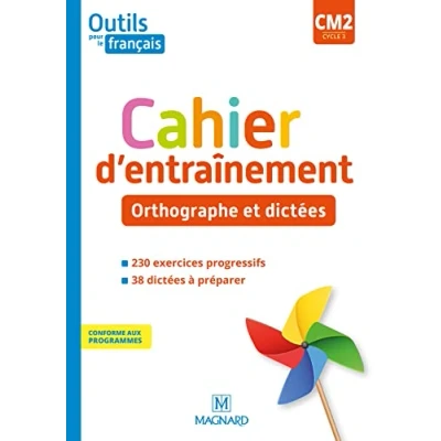 Abbildung von Outils pour le Français CM2 (2020) Cahier d&#039;entraînement Orthographe et dictées