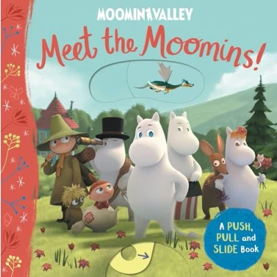 Abbildung von Meet the Moomins! A Push, Pull and Slide Book