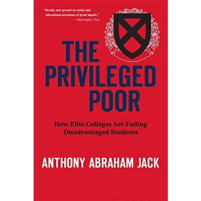 Abbildung von The Privileged Poor: How Elite Colleges Are Failing Disadvantaged Students