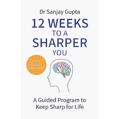 Abbildung von 12 Weeks to A Sharper You: Guided Program Keep Sharp for Life