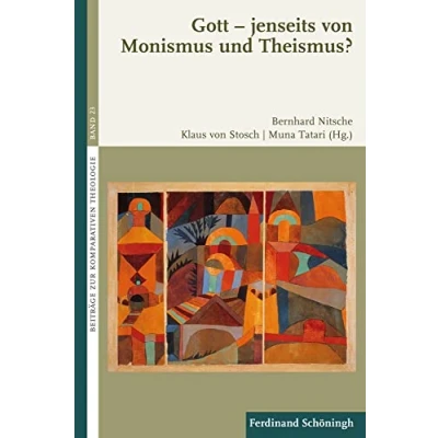Abbildung von Gott jenseits von Monismus und Theismus? (Beiträge zur Komparativen Theologie)