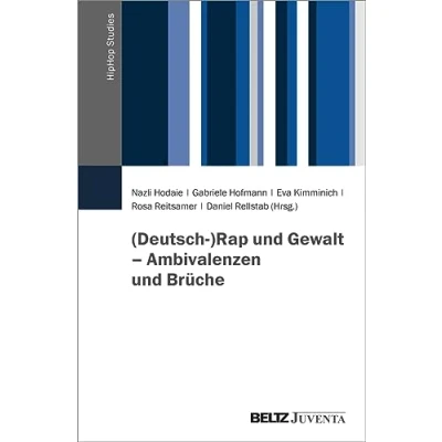 Abbildung von (Deutsch )Rap und Gewalt Ambivalenzen Brüche (HipHop Studies)