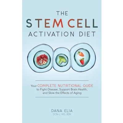Abbildung von the Stem Cell Activation Diet: Your Complete Nutritional Guide to Fight Disease, Support Brain Health, and Slow Effects of Aging