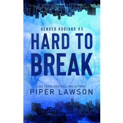 Abbildung von Hard to Break: A Brother&#039;s Teammate Sports Romance (Denver Kodiaks, Band 3)
