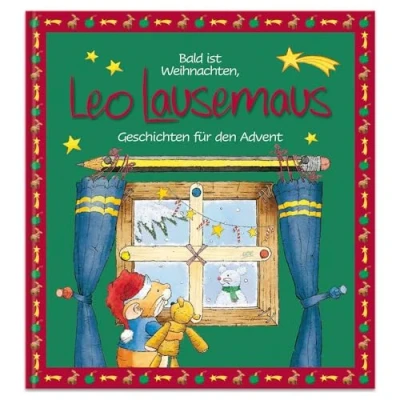 Abbildung von Bald ist Weihnachten, Leo Lausemaus Geschichten für den Advent: Kinderbuch zum Vorlesen zehn Kindergeschichten Kinder ab 3 Jahren