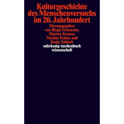 Abbildung von Kulturgeschichte des Menschenversuchs im 20. Jahrhundert (suhrkamp taschenbuch wissenschaft)