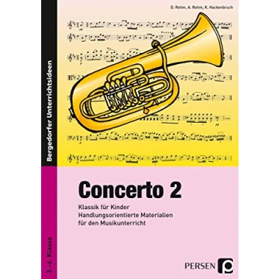 Abbildung von Concerto 2: Klassik für Kinder: Handlungsorientierte Materialien den Musikunterricht (3. bis 6. Klasse)