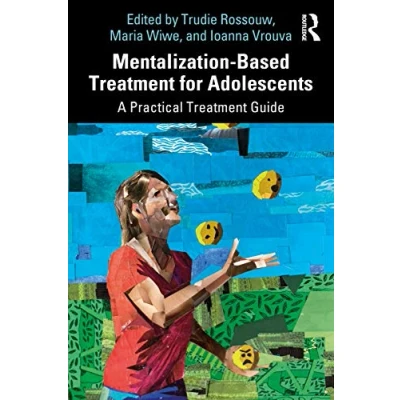Abbildung von Mentalization Based Treatment for Adolescents: A Practical Guide