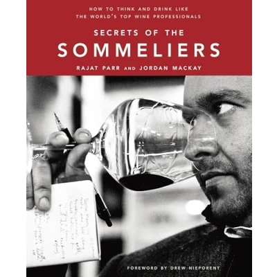 Abbildung von Secrets of the Sommeliers: How to Think and Drink Like World&#039;s Top Wine Professionals