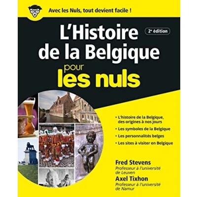 Abbildung von Histoire de la Belgique Pour les Nuls, 2ème