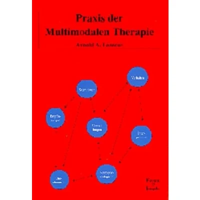Abbildung von Praxis der Multimodalen Therapie: Systematische, umfassende und effektive Psychotherapie (Forum für Verhaltenstherapie psychosoziale Praxis)