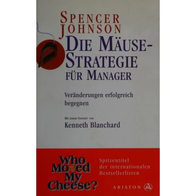 Abbildung von Die Mäusestrategie für Manager: Veränderungen erfolgreich begegnen