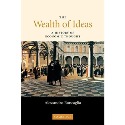 Abbildung von The Wealth of Ideas: A History Economic Thought