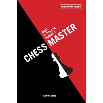 Abbildung von What It Takes to Become a chess Master: strategies that get results (Batsford Chess)