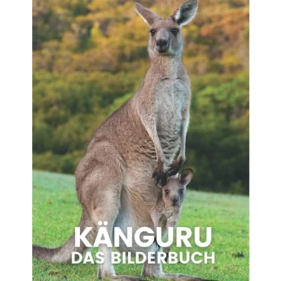Abbildung von Känguru: Das Bilderbuch des schönen Kängurus für Kinder, Alzheimer, Patienten, Senioren mit Demenz.