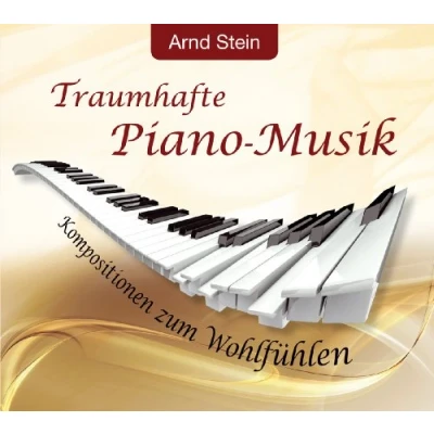 Abbildung von Traumhafte Piano Musik; Kompositionen zum Wohlfühlen Instrumental;