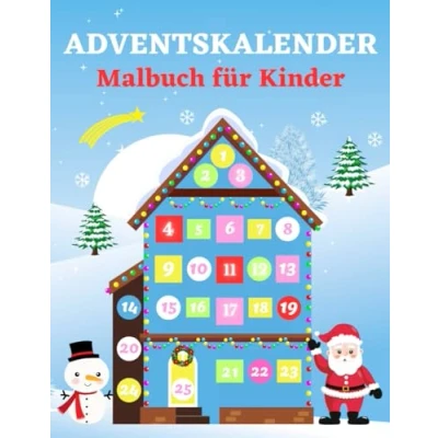 Abbildung von Adventskalender Malbuch für Kinder: 25 Weihnachtsmotive zum Ausmalen Weihnachtsmalbuch Mädchen und Jungen